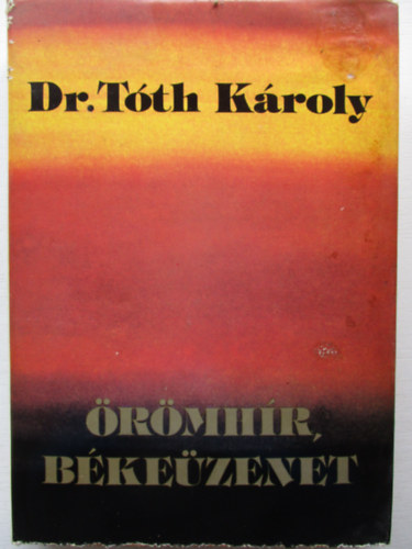Tth Kroly - rmhr, bkezenet