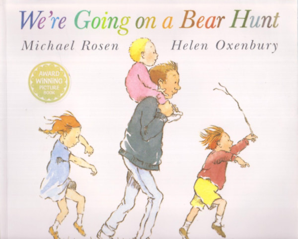 Helen Oxenbury Michael Rosen - We're Going on a Bear Hunt