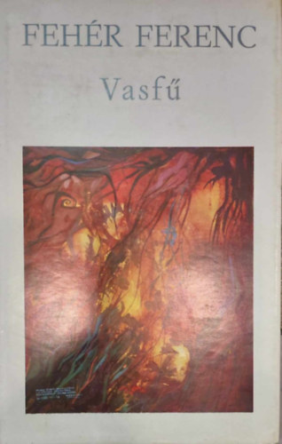 Fehér Ferenc - Vasfű