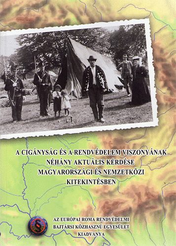 Dr. Csnyi Klra - A cignysg s a rendvdelem viszonynak nhny aktulis krdse