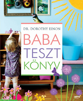 Dorothy Einon - Babatesztknyv