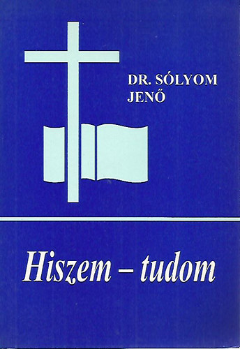 Dr. Slyom Jen - Hiszem-tudom
