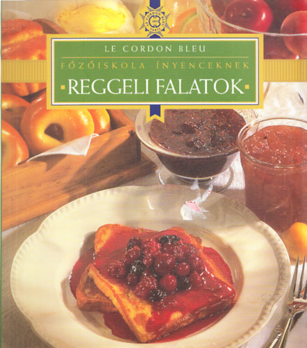 Reggeli falatok (Le Cordon Bleu - Fziskola nyenceknek)