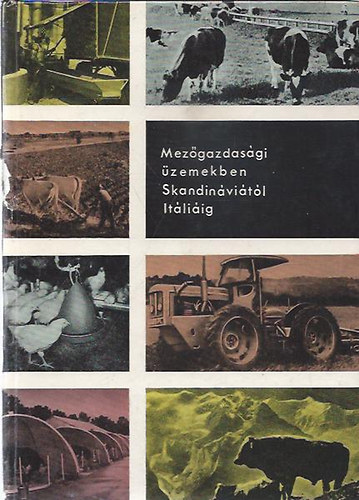 Mez�gazdas�gi �zemekben Skandin�vi�t�l It�li�ig