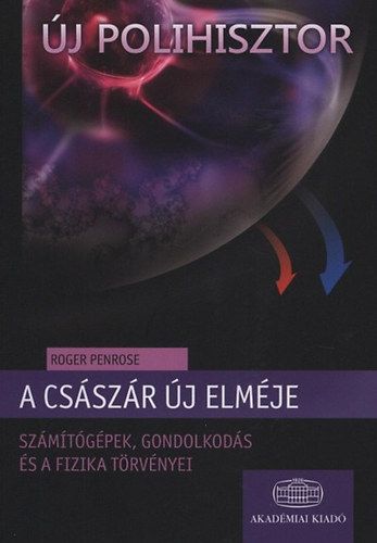 Roger Penrose - A császár új elméje