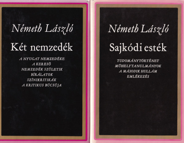 Nmeth Lszl - 2 db Nmeth Lszl: Sajkdi estk, Kt nemzedk.