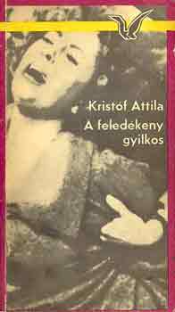 Kristf Attila - A feledkeny gyilkos