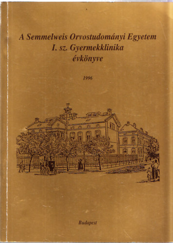 A Semmelweis Orvostudomnyi Egyetem I. sz. Gyermekklinika vknyve 1996