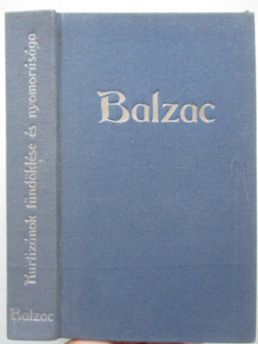Honor de Balzac - Kurtiznok tndklse s nyomorsga