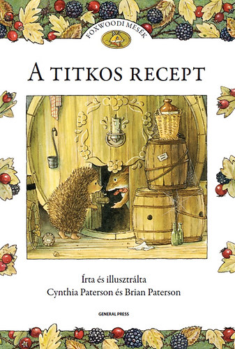 Brian Paterson; Cynthia Paterson - A titkos recept - Foxwoodi mesk