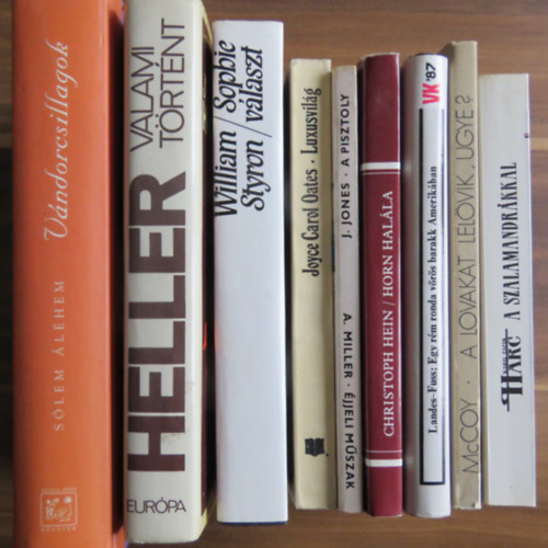 Horace McCoy, Marie-Gisele Landes-Fuss, Christoph Hein, Arthur Miller, James Jones, Joyce Carol Oates, William Styron, Joseph Heller, Slem lhem Karel Capek - 9 db ktet szpirodalom - huszadik szzad: Harc a szalamandrkkal + A lovakat lelvik, ugye? + Egy rm ronda vrs barakk Amerikban + Horn halla + A pisztoly - jjeli mszak + Luxusvilg + Sophie vlaszt + Valami trtnt + Vnd
