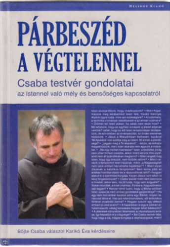 B�jte Csaba; Karik� �va - P�rbesz�d a v�gtelennel