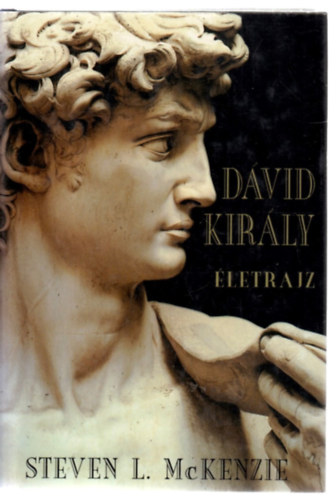 Steven L. McKenzie - Dávid király - Életrajz