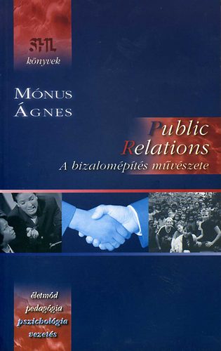 Mnus gnes - Public Relations - A bizalompts mvszete