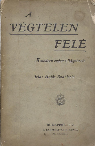Haj�s Szaniszl� - A v�gtelen fel� (K�rmelit�k kiad�sa)