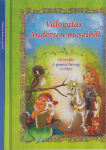Hans-Christian Andersen - 2 db vlogats album Andersen mesibl (D. Swark feldolgozsban): Flemle - A gonosz herceg - A trpe + A psztorlny s a kmnysepr - A kis gyufarus lny - ten egy hvelybl