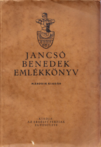 Asztalos Mikls  (szerk.) - Jancs Benedek emlkknyv