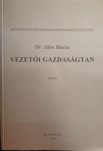 Dr. Ills Mria - Vezeti gazdasgtan
