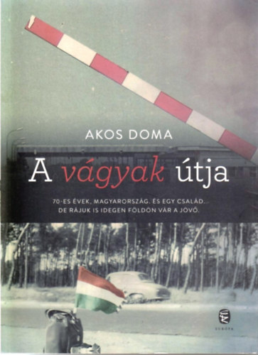 Akos Doma - A v�gyak �tja