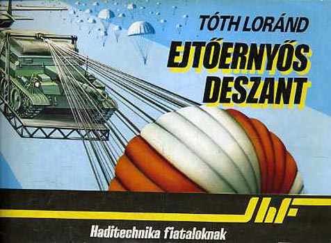 T�th L�r�nd - Ejt�erny�s deszant