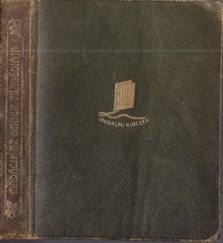 Madách Imre - Az Ember Tragédiája - Alexander Bernát bevezetésével.