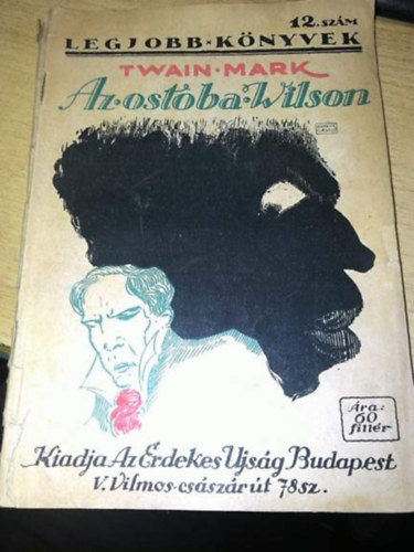 Mark Twain - Az ostoba Wilson - Legjobb k�nyvek 12.sz�m