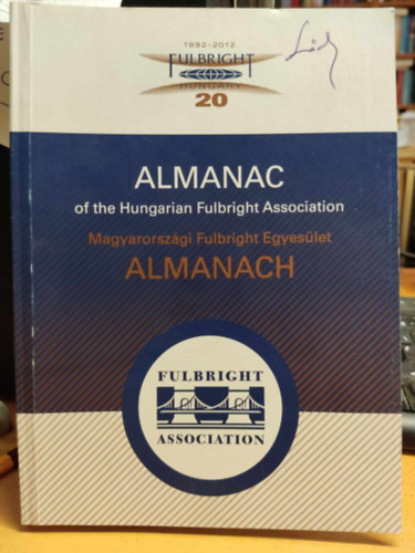Dr. Brckner Huba - Magyarorszgi Fulbright Egyeslet Almanach (Fulbright Association)
