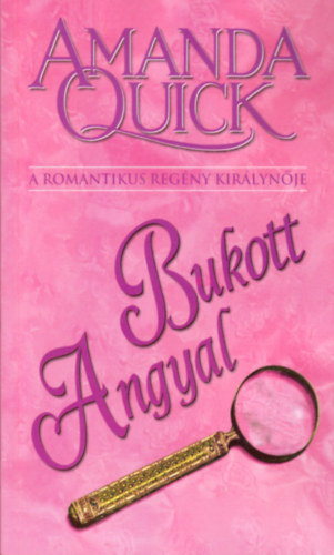 Amanda Quick - Bukott angyal