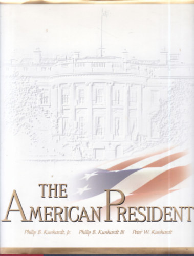Jr. Philip B. Kunhardt - The American President