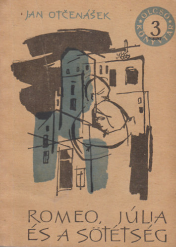 Jan Otcen�sek - R�me�, J�lia �s a s�t�ts�g