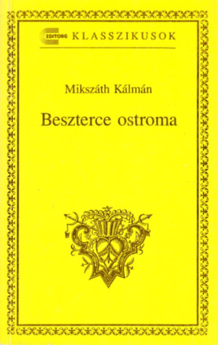 Miksz�th K�lm�n - Beszterce ostroma