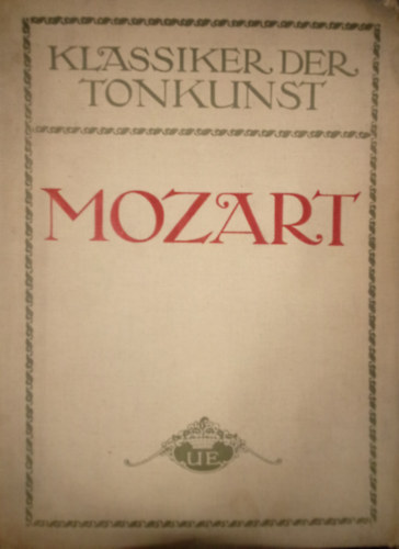 Julius Epstein Adolf Prosniz - Klassiker der Tonkunst - Mozart / Auswahl der besten Klavierwerke /
