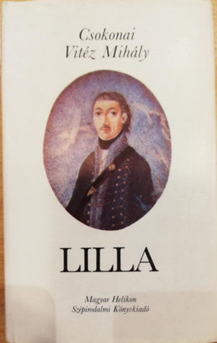Csokonai Vit�z Mih�ly - Lilla (�rz�keny dalok)