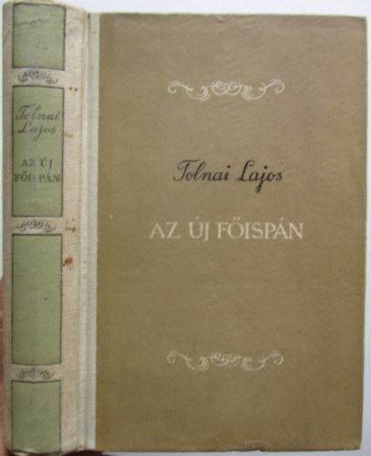 Tolnai Lajos - Az �j f�isp�n