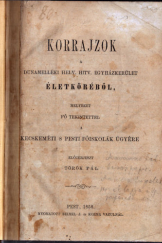 Trk Pl - Korrajzok - A dunamelki helv. hitv. egyhzkerlet letkrbl