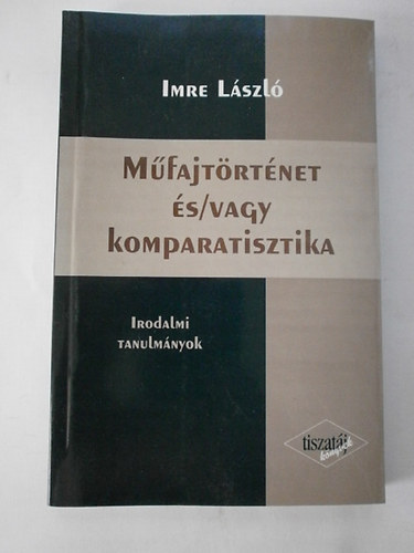 Imre L�szl� - M�fajt�rt�net �s/vagy komparatisztika