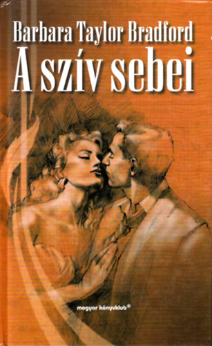Barbara Taylor Bradford - A szv sebei