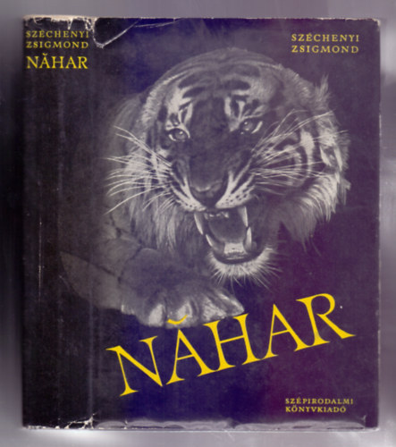 Széchenyi Zsigmond - Náhar - Indiai útinapló (Ötödik kiadás - A szerző felvételeivel)