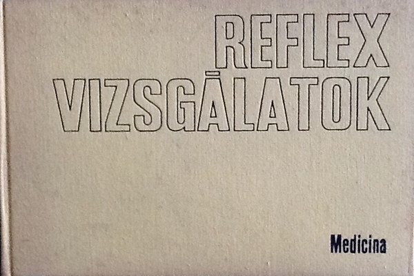 F. W. Bronisch - Reflex vizsg�latok