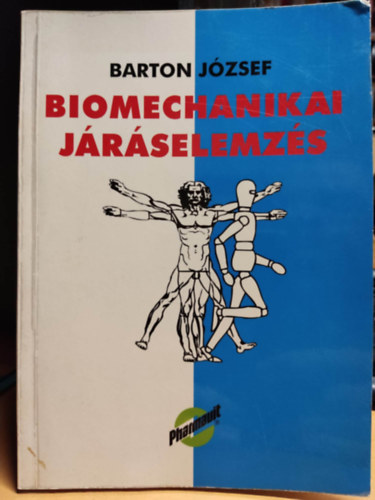 Barton J�zsef dr. - Biomechanikai j�r�selemz�s
