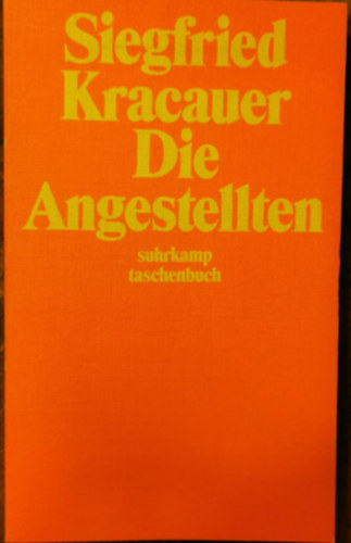 Siegfried Kracauer - Die Angestellten