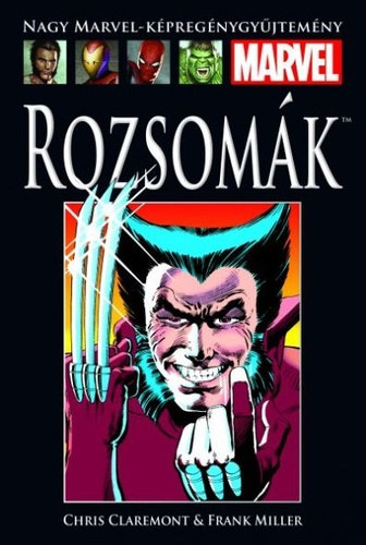 Frank Miller Chris Claremont - Rozsomk (Nagy Marvel-kpregnygyjtemny 9.)