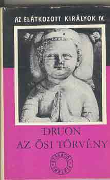 Maurice Druon - Az ősi törvény - Az elátkozott királyok IV.