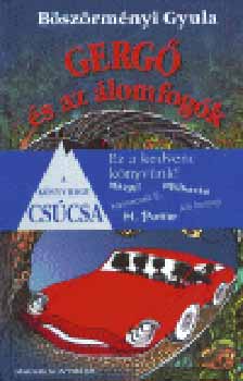 B�sz�rm�nyi Gyula - Gerg� �s az �lomfog�k