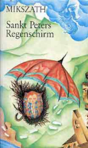 Miksz�th K�lm�n - Sankt Peters Regenschirm