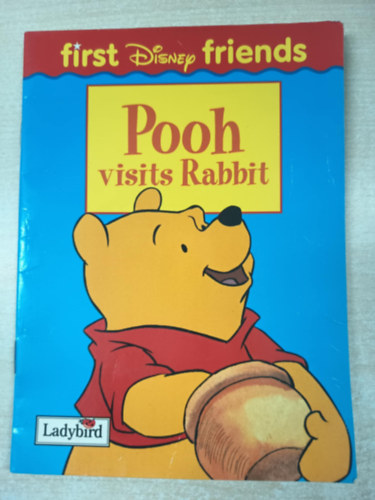 Pooh Visits Rabbit (First Disney Friends) - Micimack� megl�togatja Nyuszit
