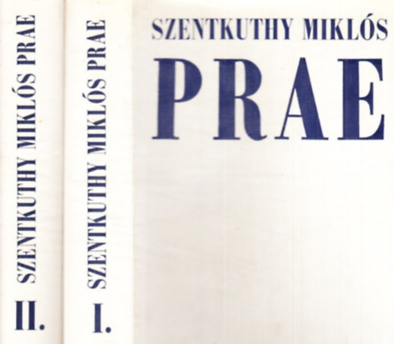 Szentkuthy MIkls - Prae I-II.