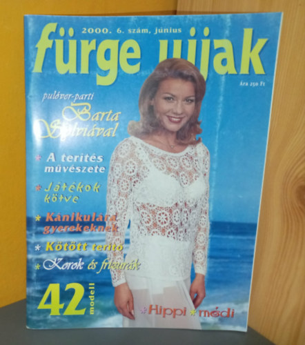 Fürge Ujjak 2000. 6. szám, Június (Pulóver-parti Barta Sylviával 42 modell) - 2db mintaív melléklettel