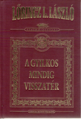 L�rincz L. L�szl� - A gyilkos mindig visszat�r (d�szkiad�s)
