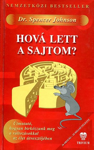 Dr. Spencer Johnson - Hov lett a sajtom?